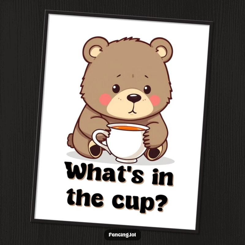 Funny Poster: A bear in a moment of humorous introspection over a teacup, ideal for adding a thoughtful and funny touch to wall decor.