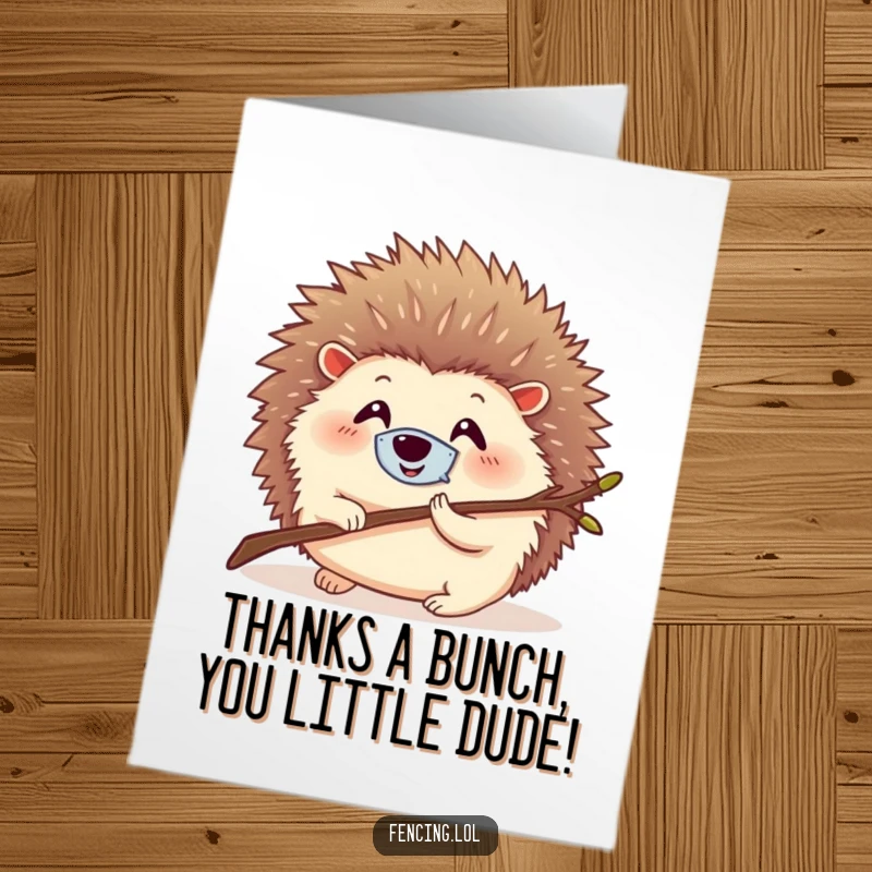 Funny free printable thank you card featuring a smiling hedgehog in a tiny mask, lunging with a twig.